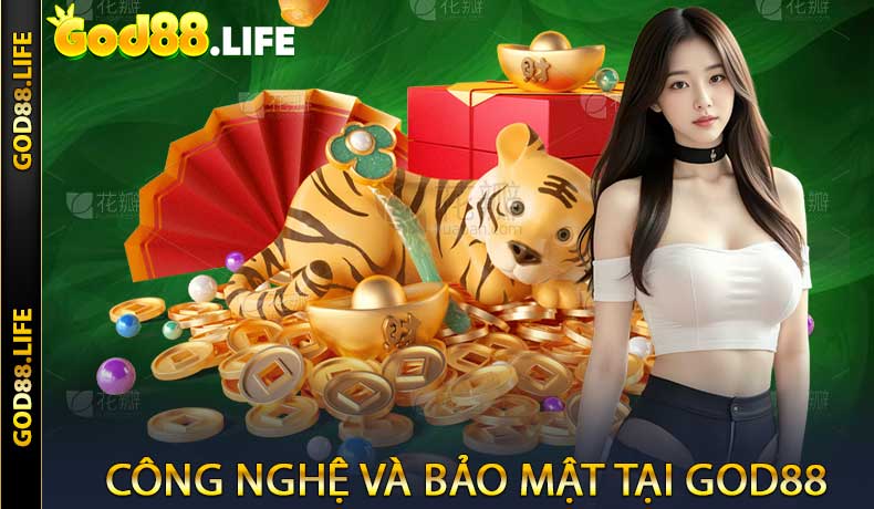 Công nghệ và bảo mật tại GOD88