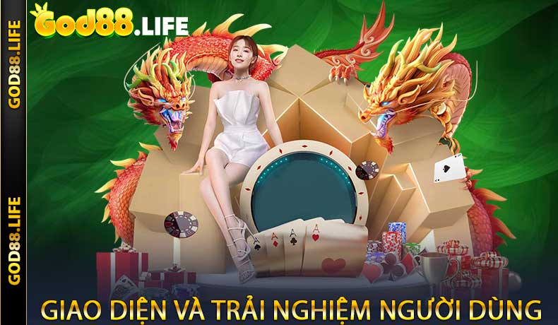 Giao diện và trải nghiệm người dùng tại GOD88