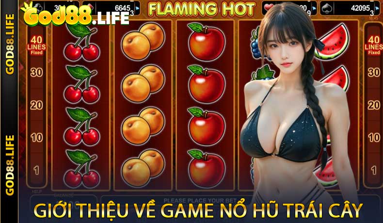 Giới thiệu về game Nổ Hũ Trái Cây tại GOD88