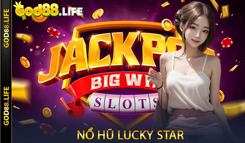 Nổ Hũ Lucky Star